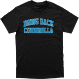 Bring Back Cinderella Tee