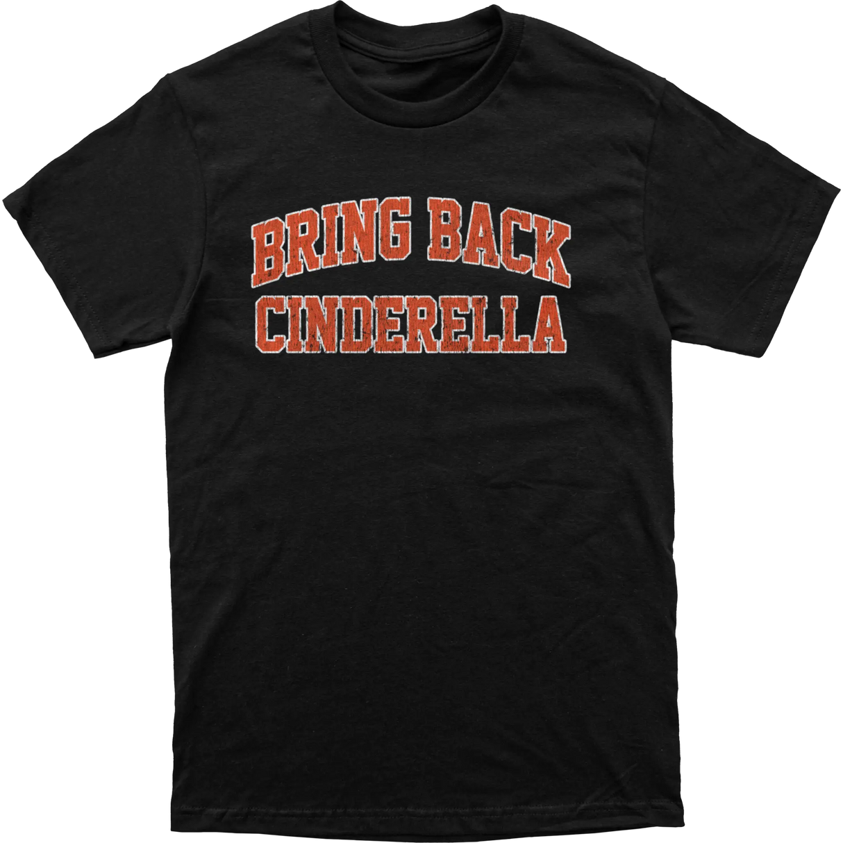 Bring Back Cinderella Tee