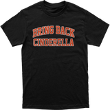 Bring Back Cinderella Tee