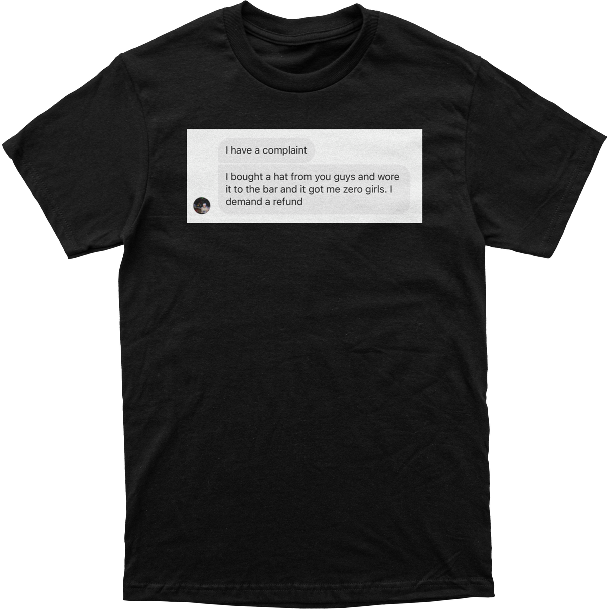 Complaint DM Tee