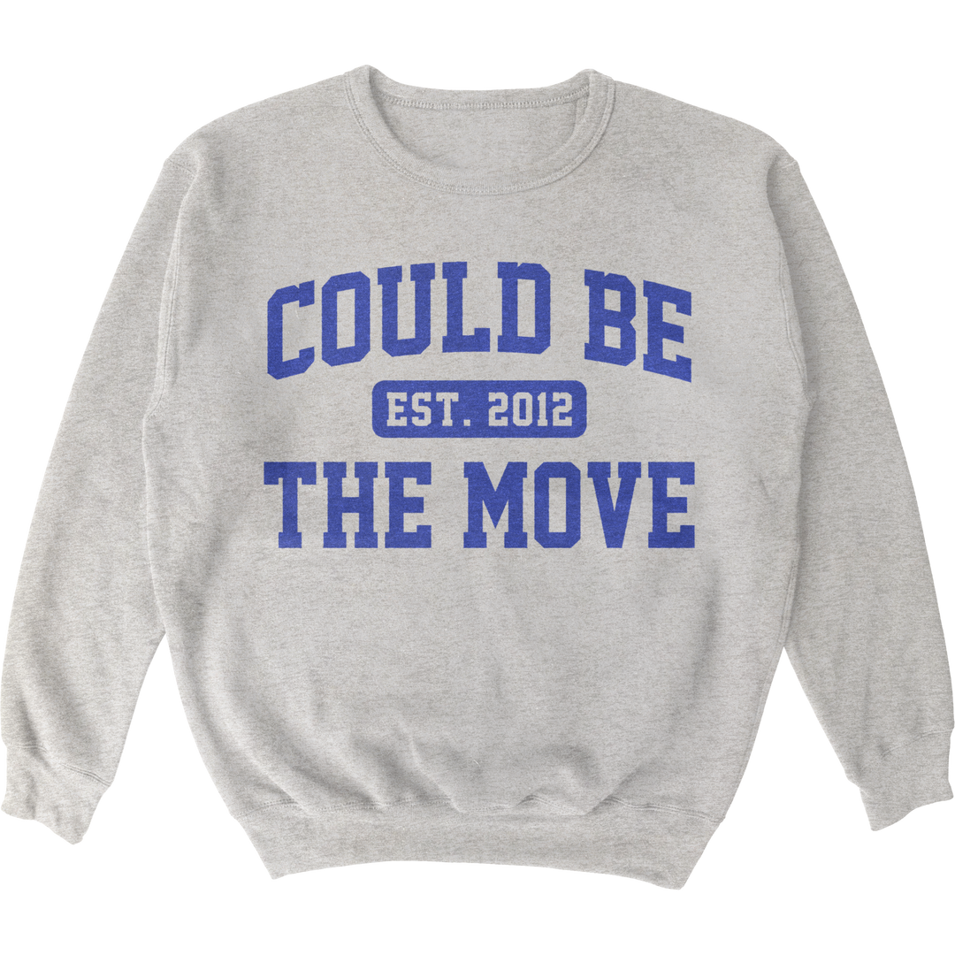 Could Be The Move Crewneck