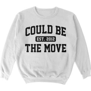Could Be The Move Crewneck