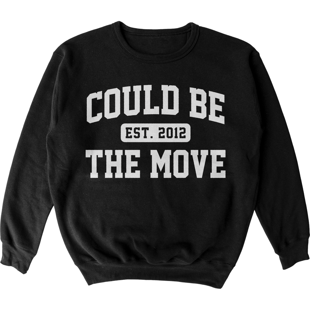 Could Be The Move Crewneck