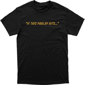 This Parlay Tee
