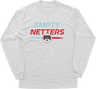 Empty Netters Longsleeve