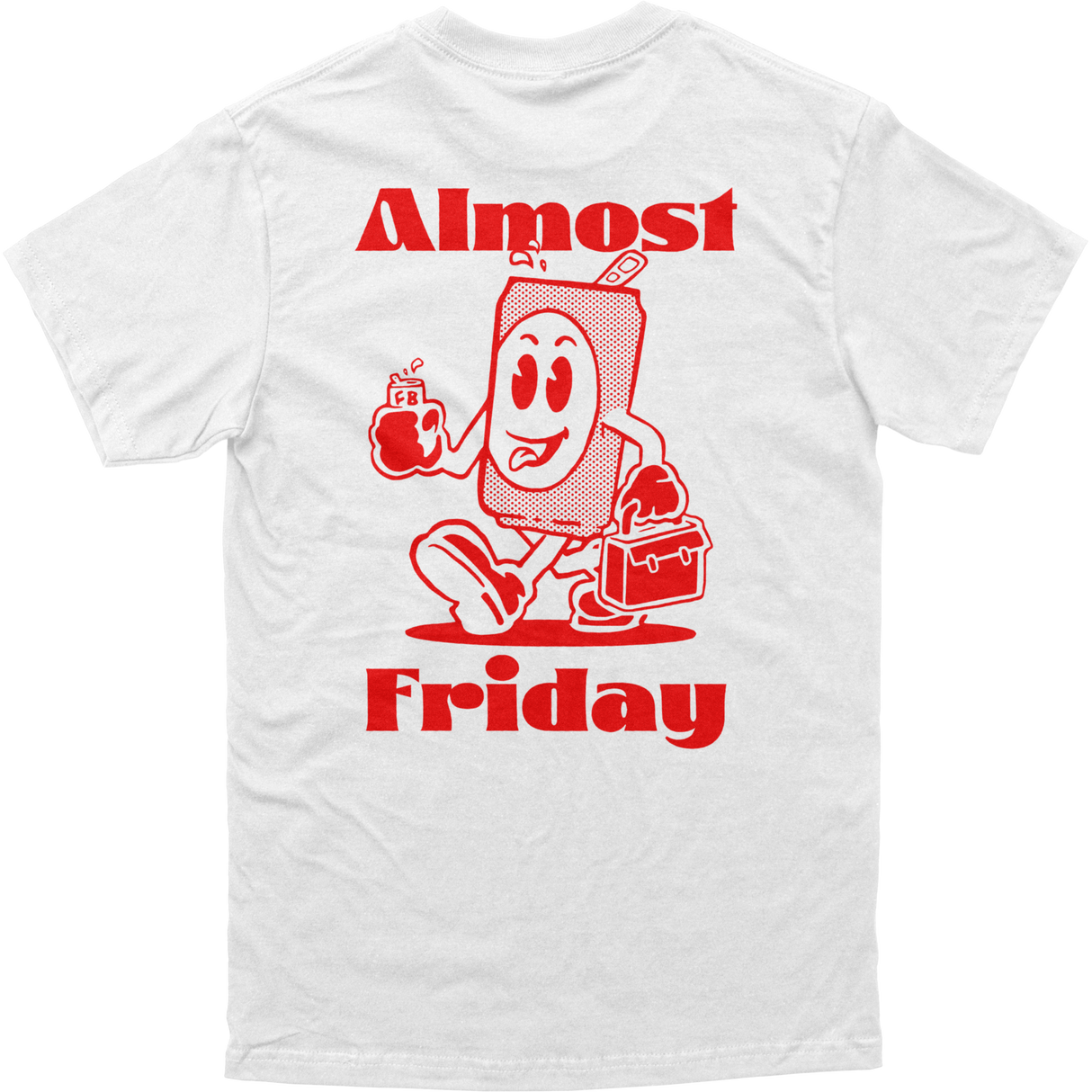 Almost Friday Can Man Tee