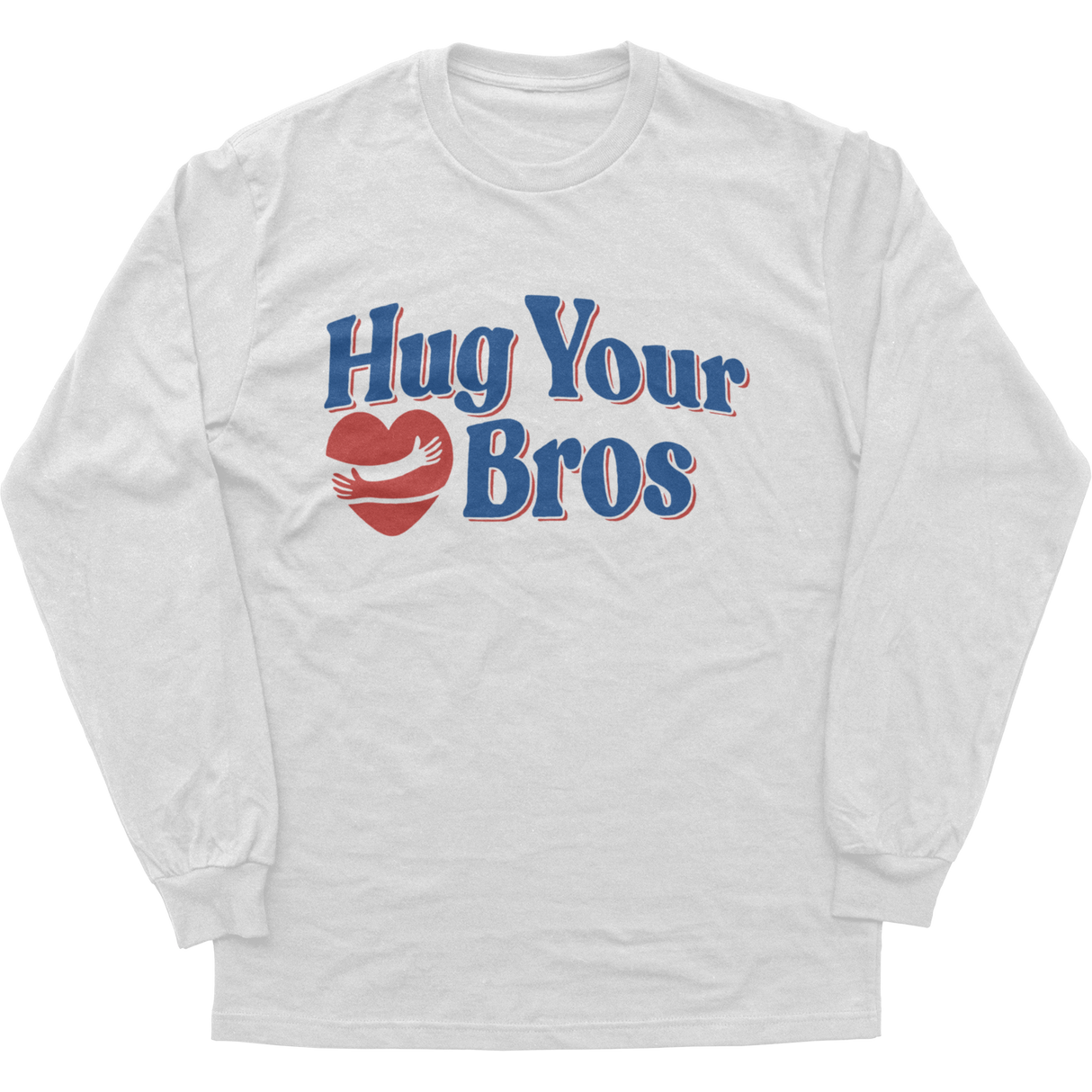 Hug Your Bros Long Sleeve