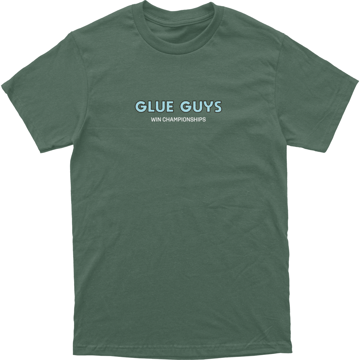 Glue Guys Win Championships Tee