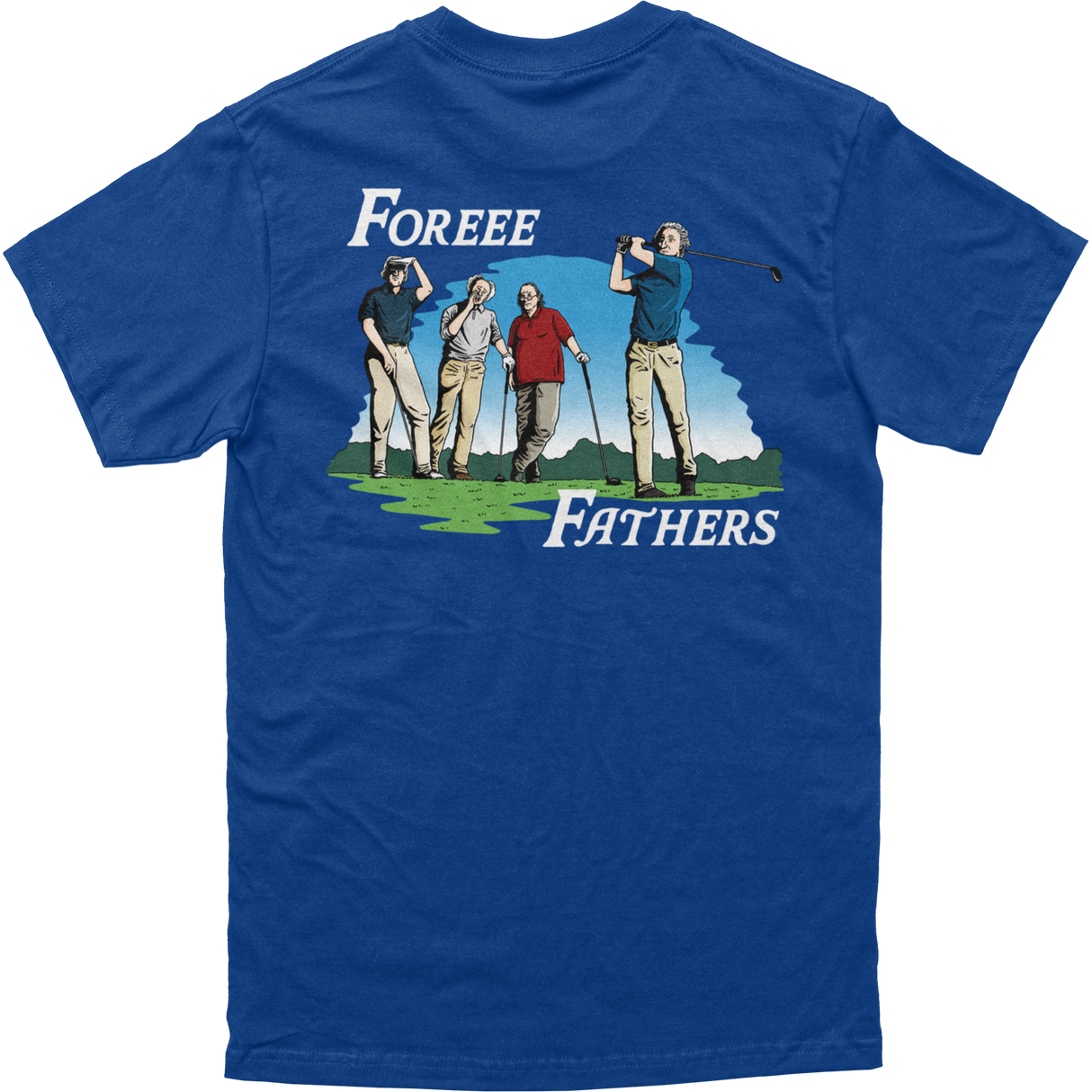 Foreee Fathers Tee