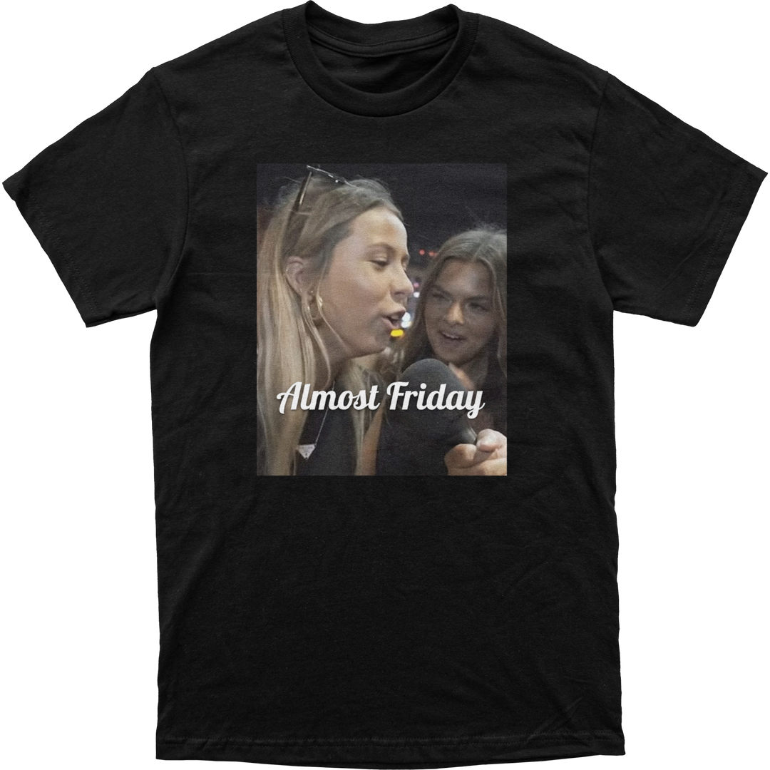 Almost Friday Hawk Tuah Tee