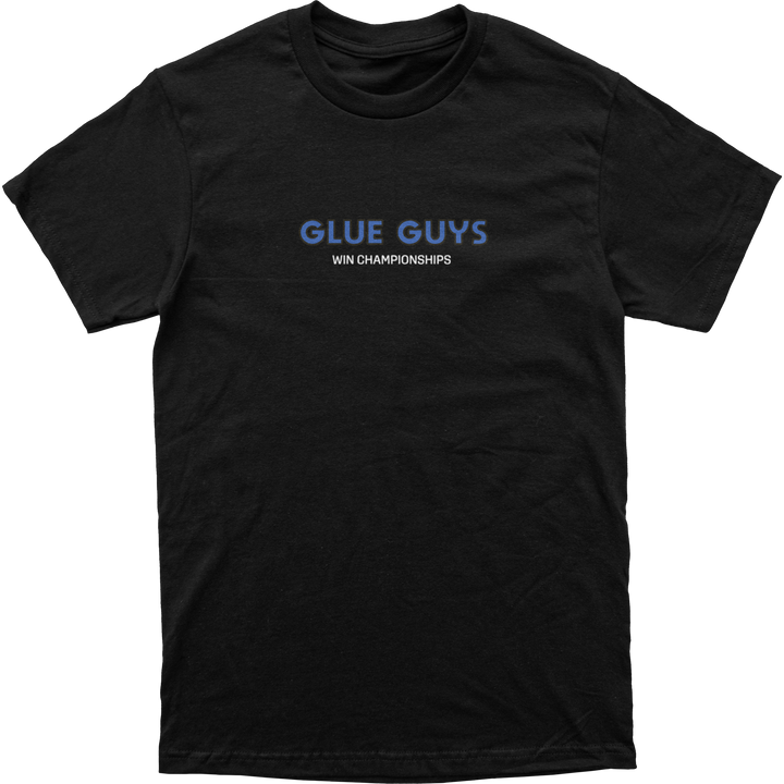 Glue Guys Win Championships Tee