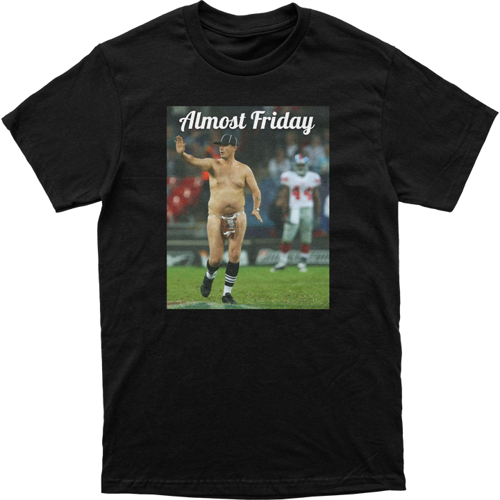 Almost Friday Naked Ref Tee