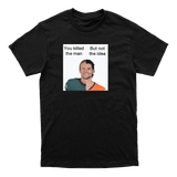 Man Not Idea Stidham Tee