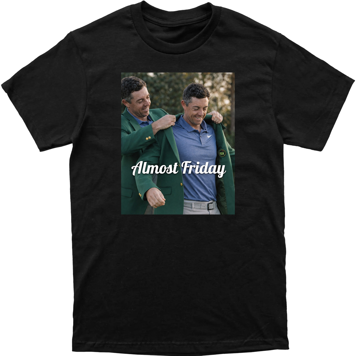 Almost Friday Jacket Tee