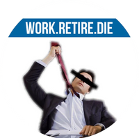 Work Retire Die