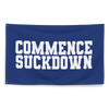 Commence Suckdown One Sided Flag