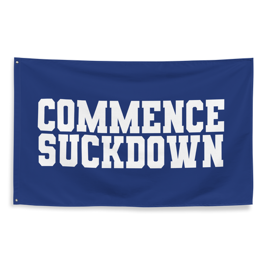 Commence Suckdown One Sided Flag