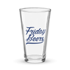 Friday Beers Pint Glass
