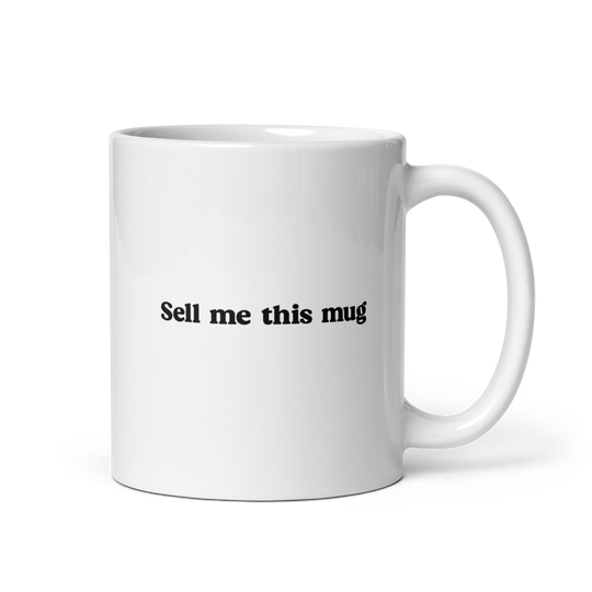 Sell me this mug