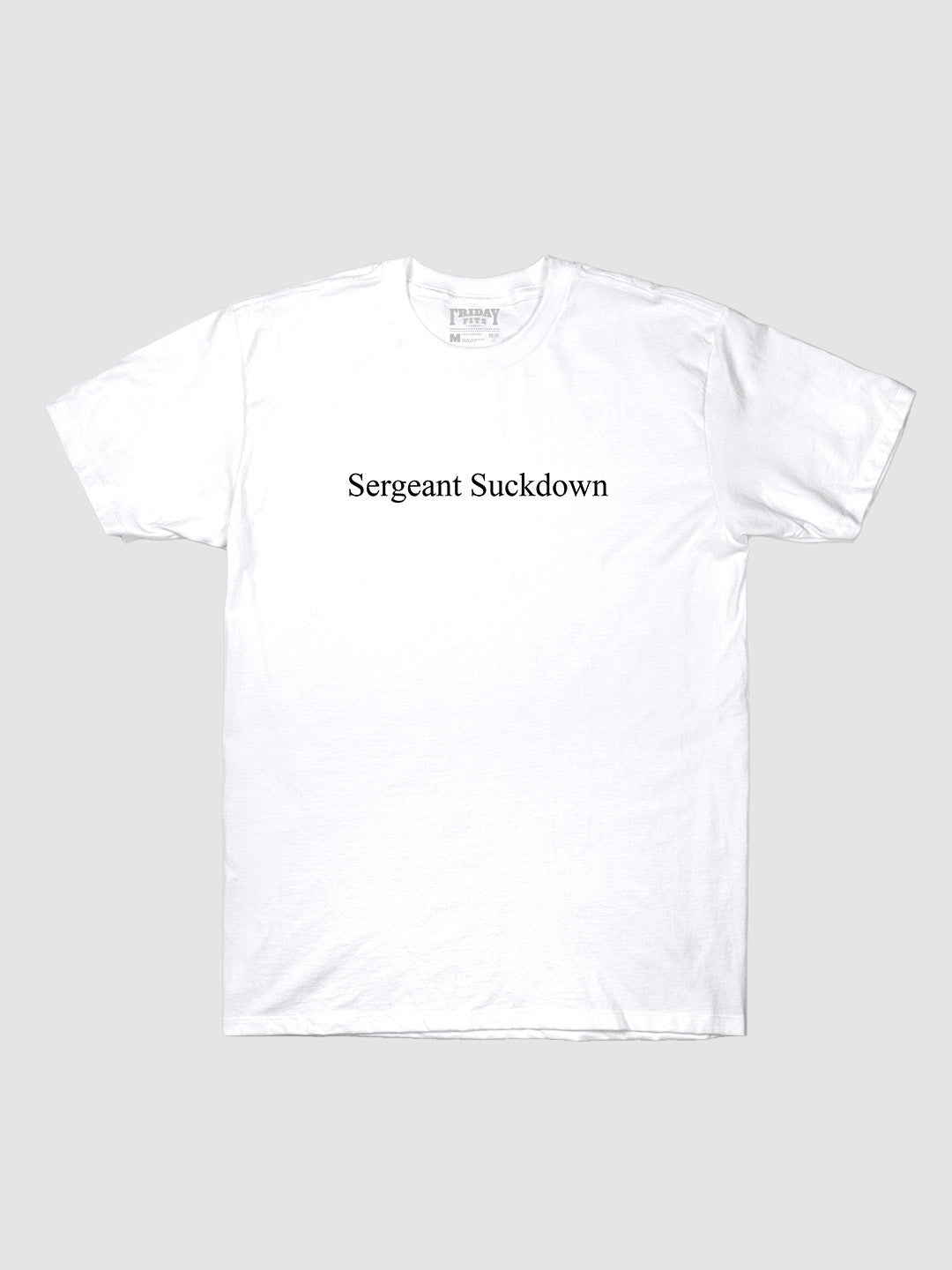 Sergeant Suckdown Character T-Shirt